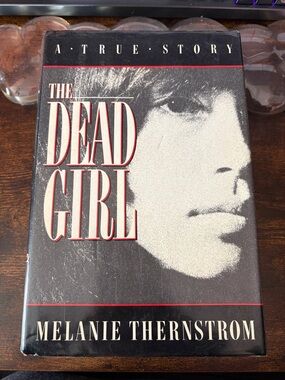 The Dead Girl by Melanie Thernstrom - Hardcover